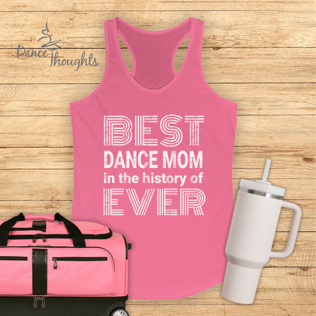 Best Dance Mom Ever Tank Top-Tank Top-Dance Thoughts