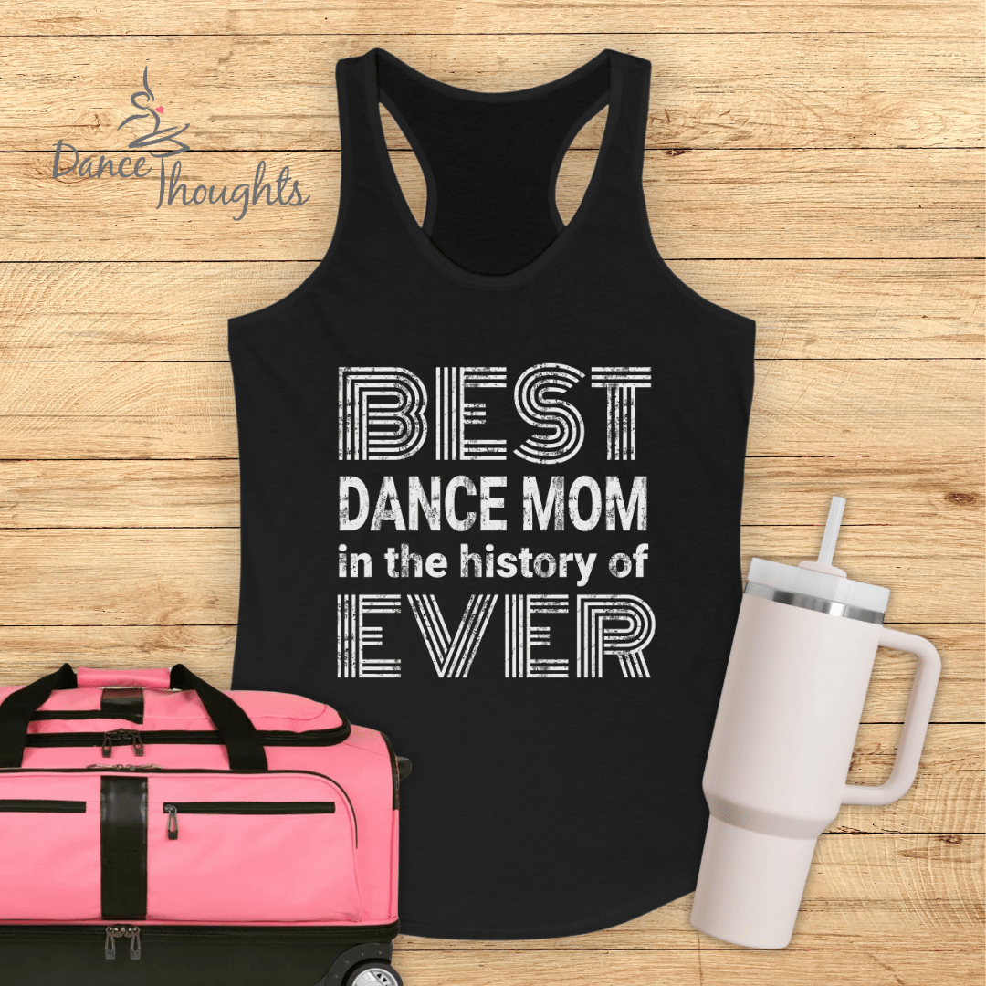 Best Dance Mom Ever Tank Top-Tank Top-Dance Thoughts