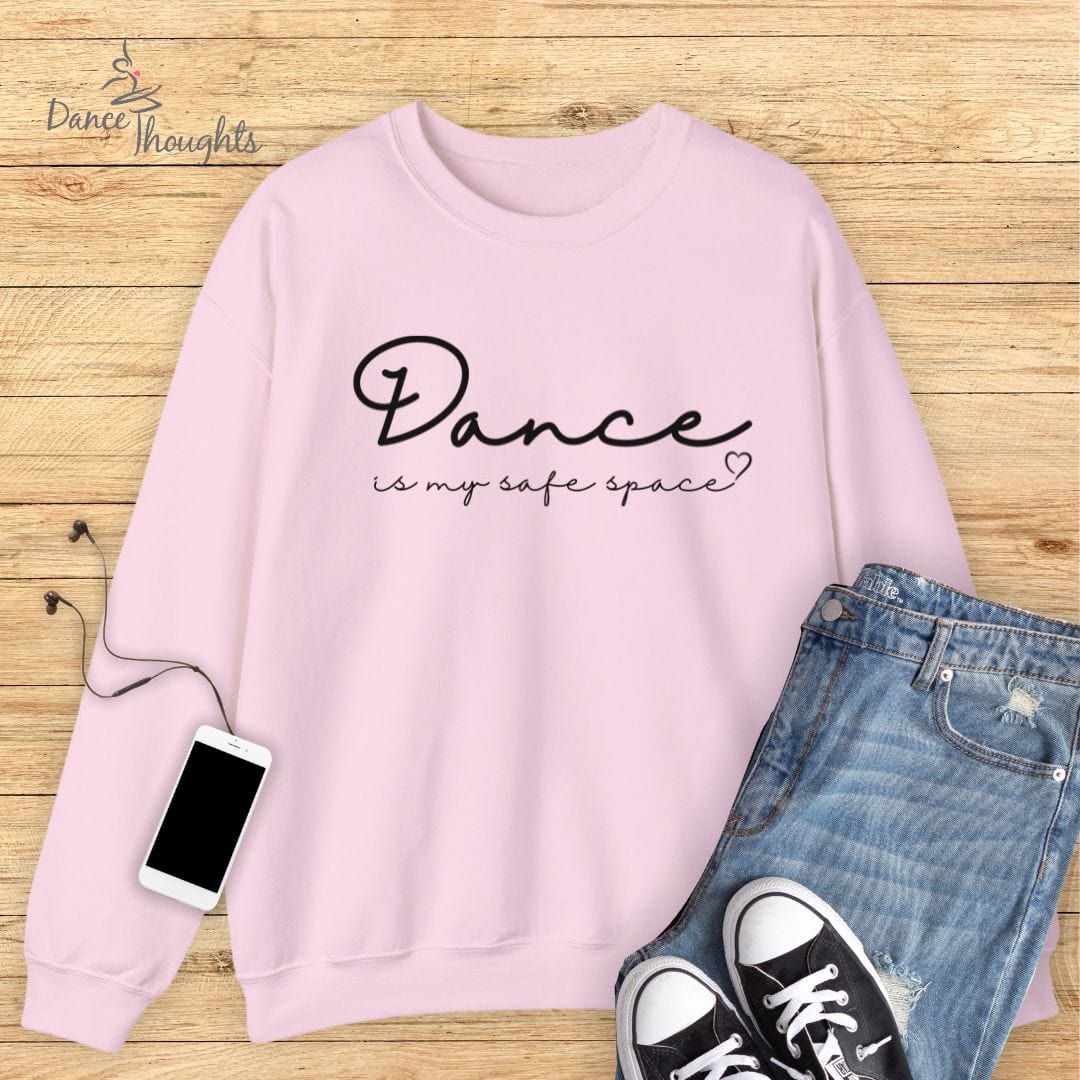 Dance Is My Safe Space Sweatshirt-Sweatshirt-Dance Thoughts