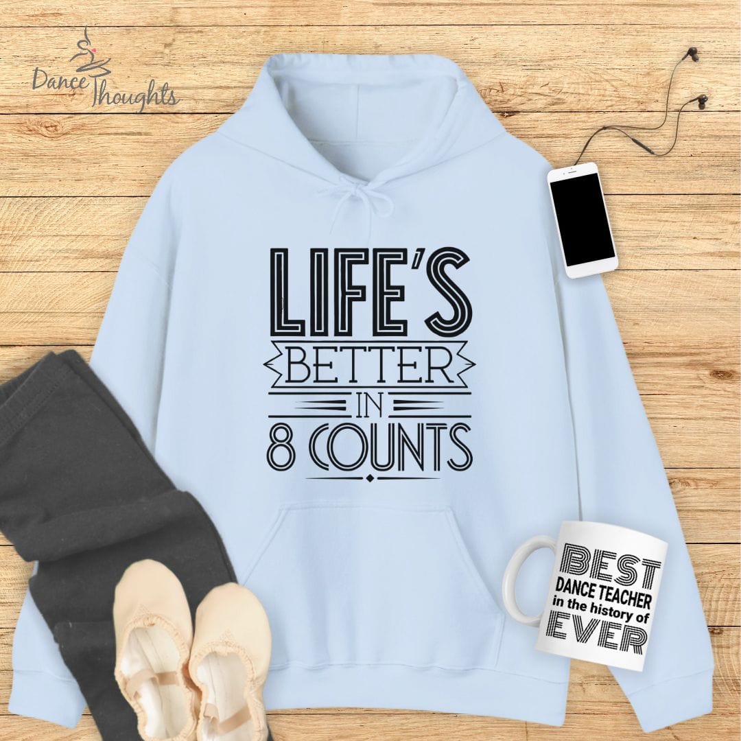 Life's Better In 8 Counts Hoodie-Hoodie-Dance Thoughts