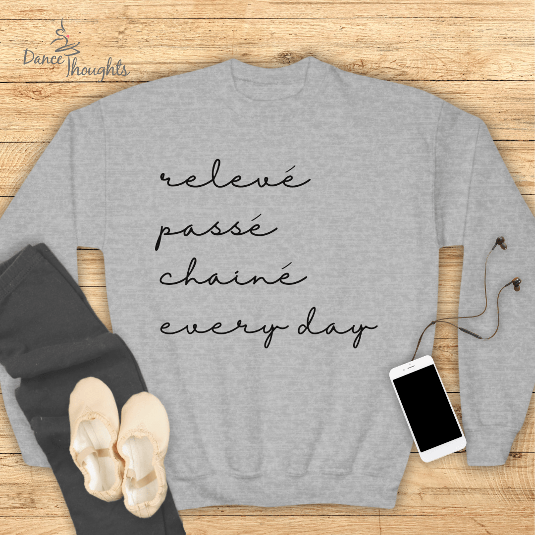 KIDS Releve, Passe, Chaine, Every Day Sweatshirt-Kids clothes-Dance Thoughts