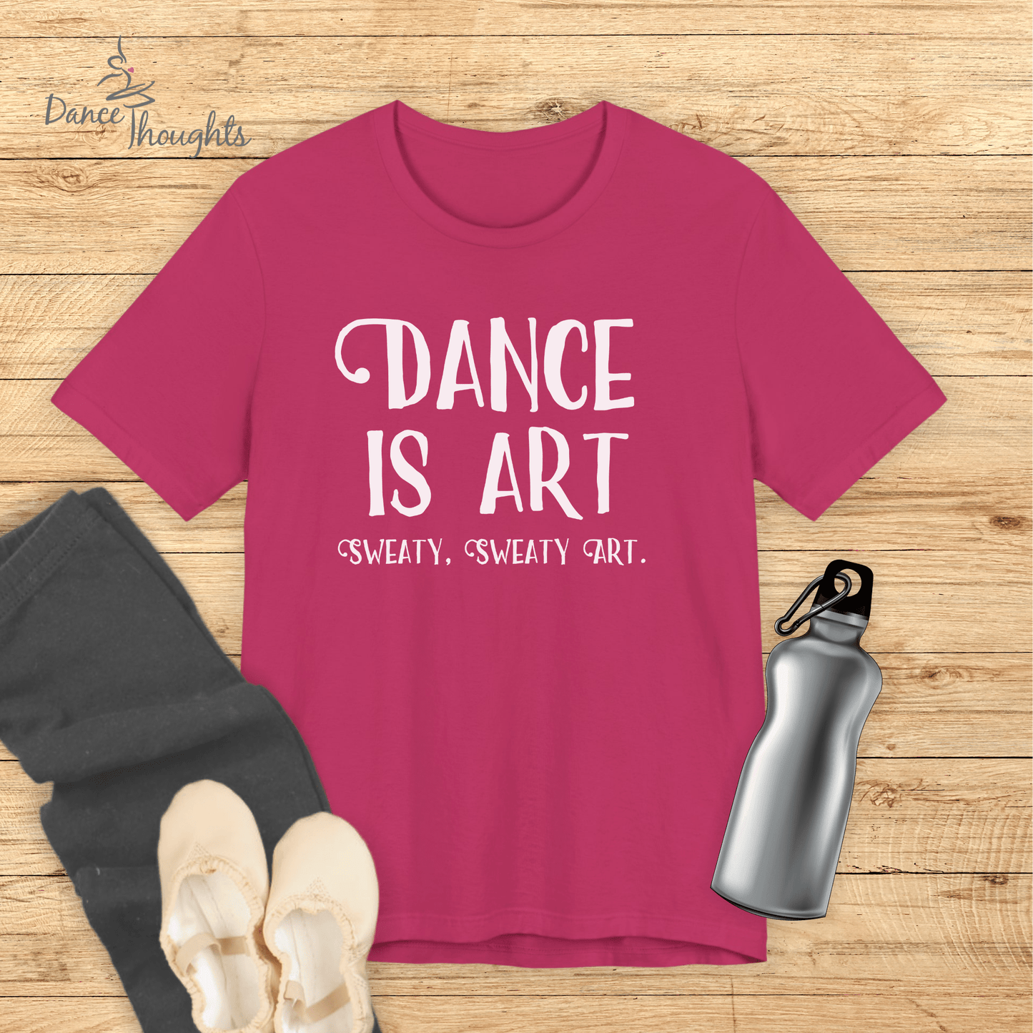 Dance Is Art T-shirt-T-Shirt-Dance Thoughts