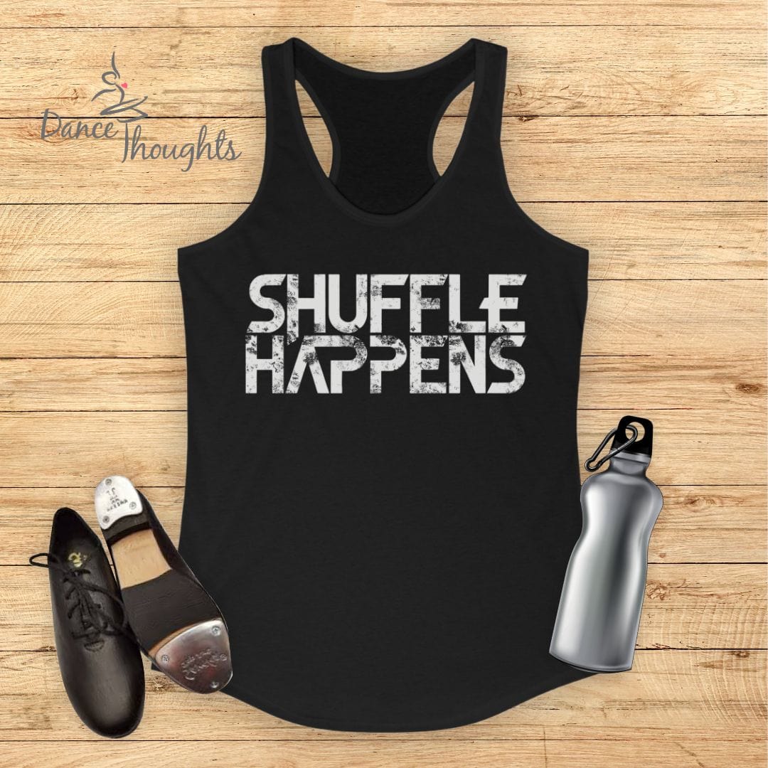 Shuffle Happens Tank Top-Tank Top-Dance Thoughts