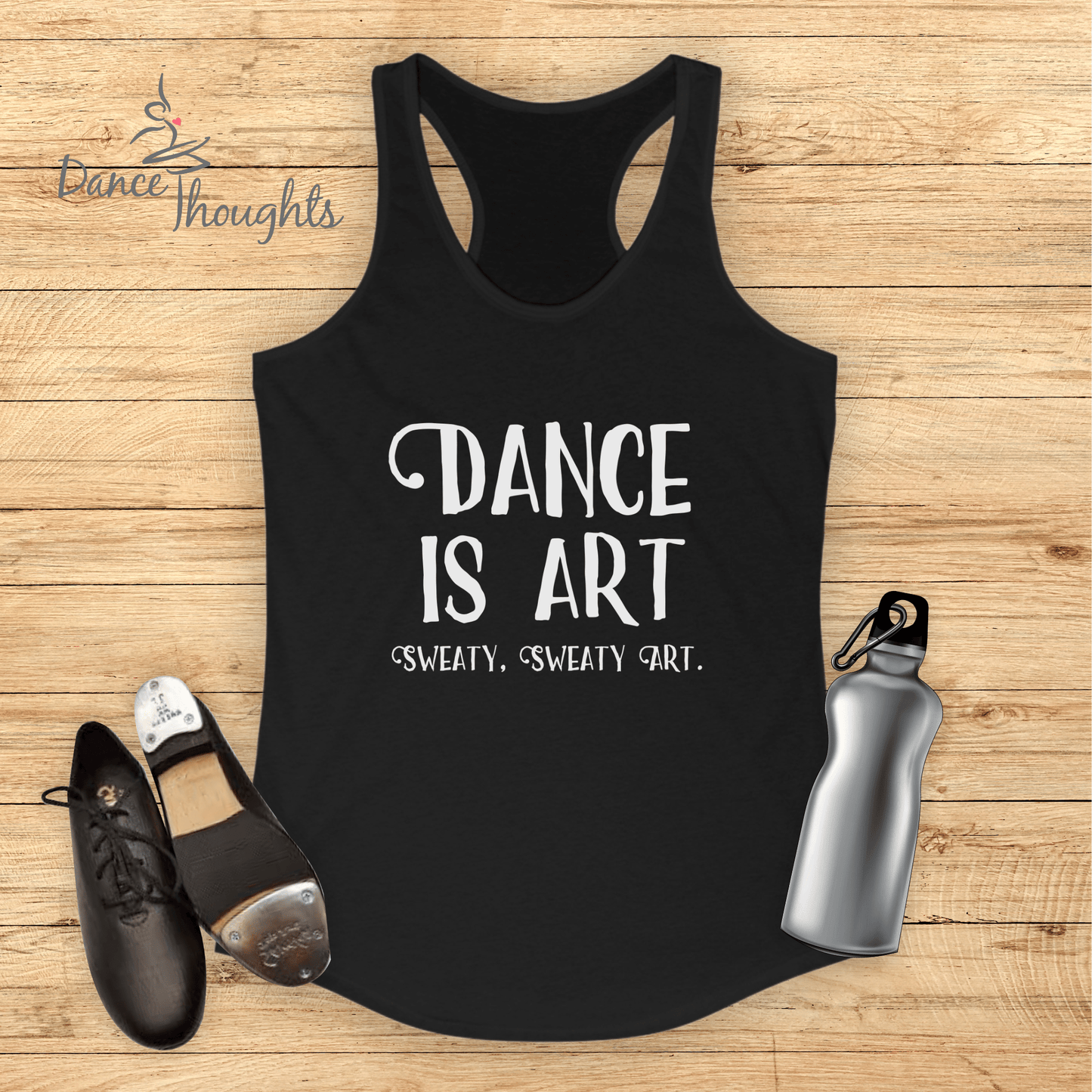 Dance Is Art Tank Top-Tank Top-Dance Thoughts