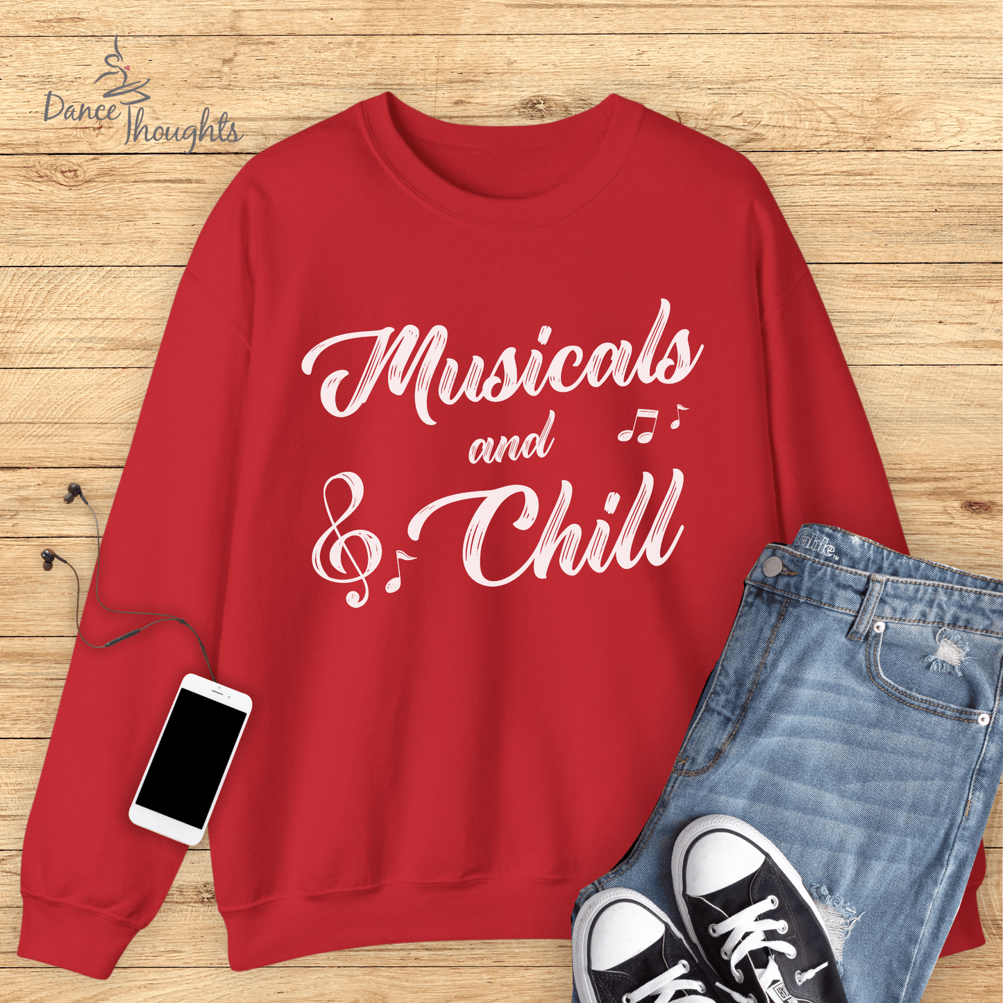 Musicals and Chill Sweatshirt-Sweatshirt-Dance Thoughts