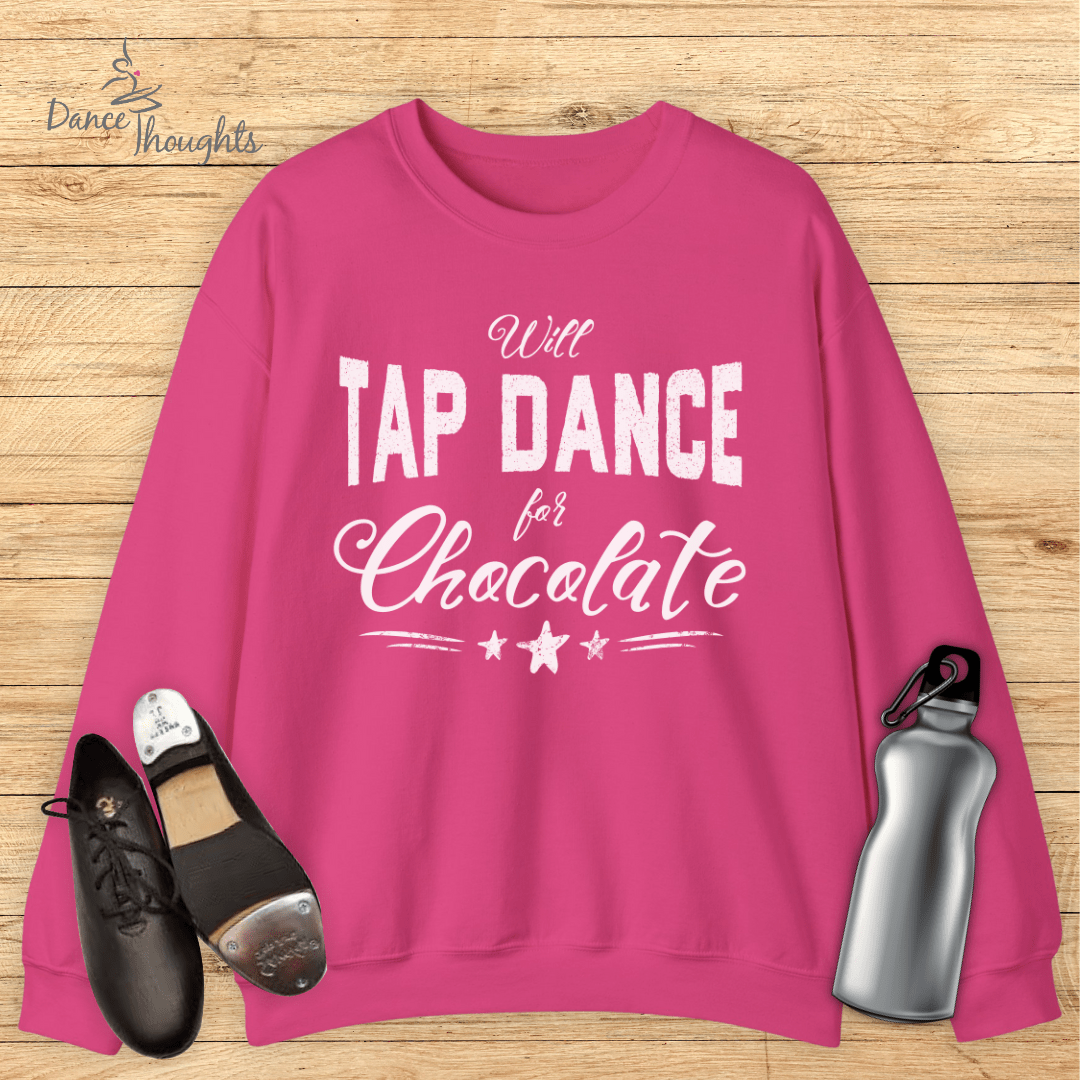 Tap Dance For Chocolate Sweatshirt-Sweatshirt-Dance Thoughts