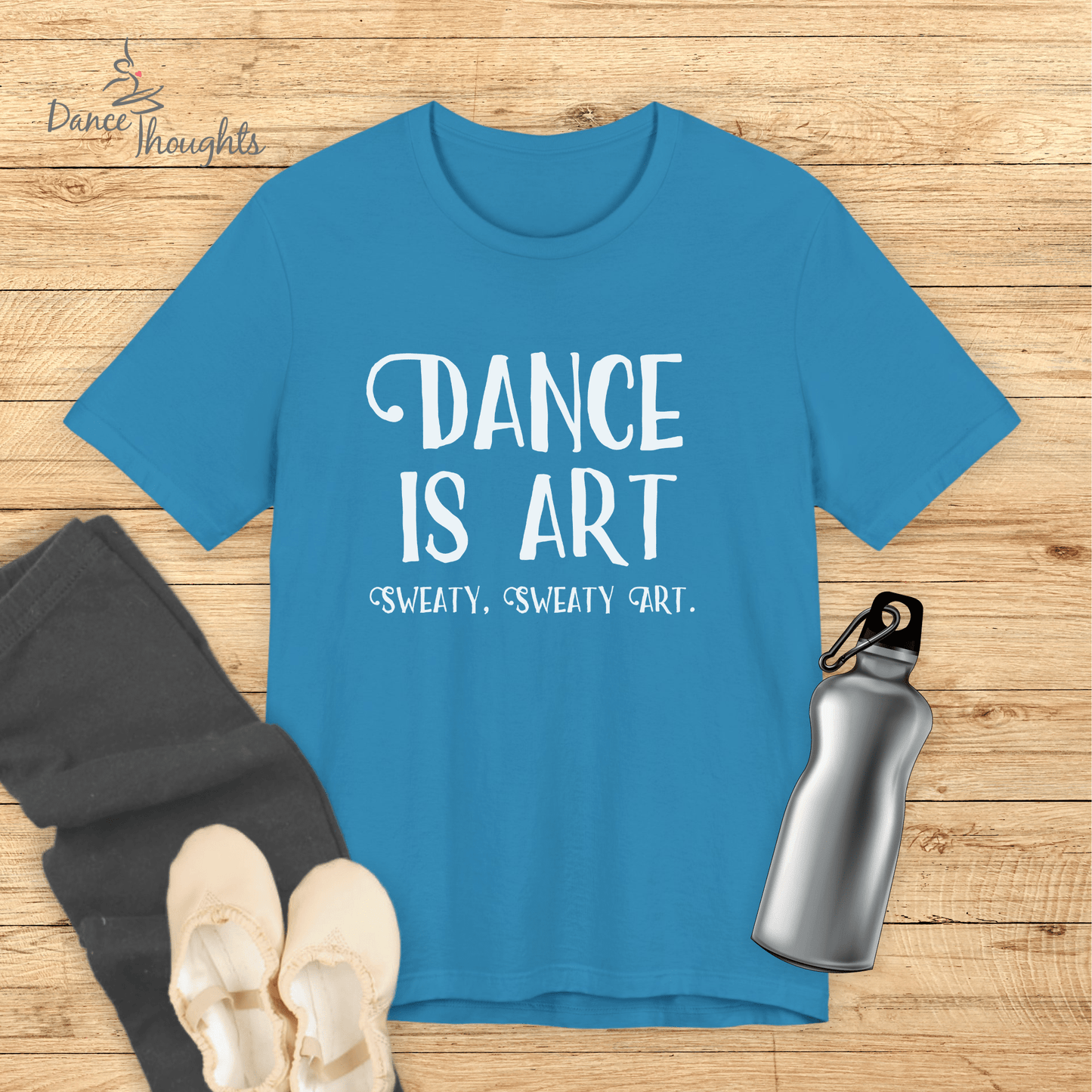 Dance Is Art T-shirt-T-Shirt-Dance Thoughts