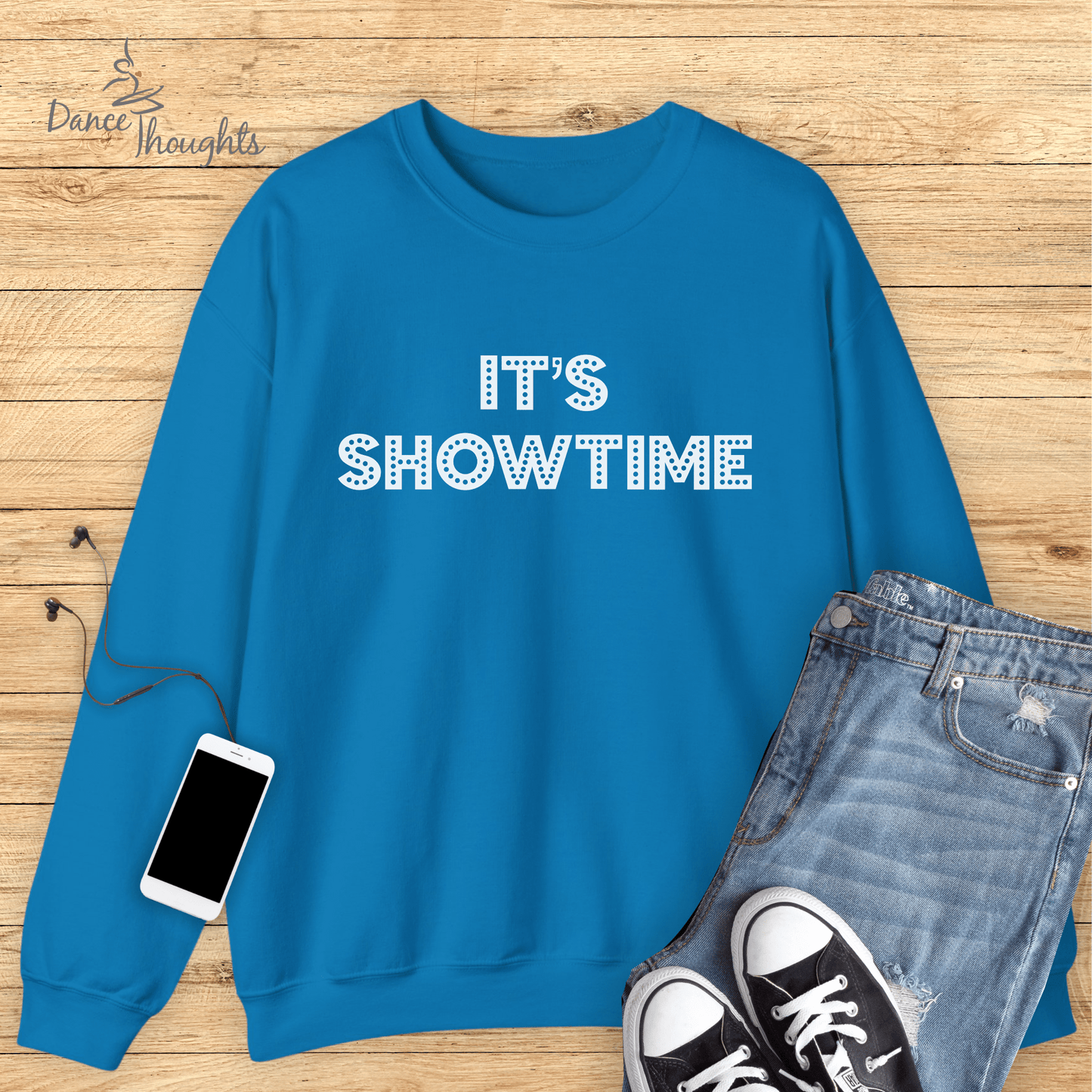 It's Showtime Sweatshirt-Sweatshirt-Dance Thoughts