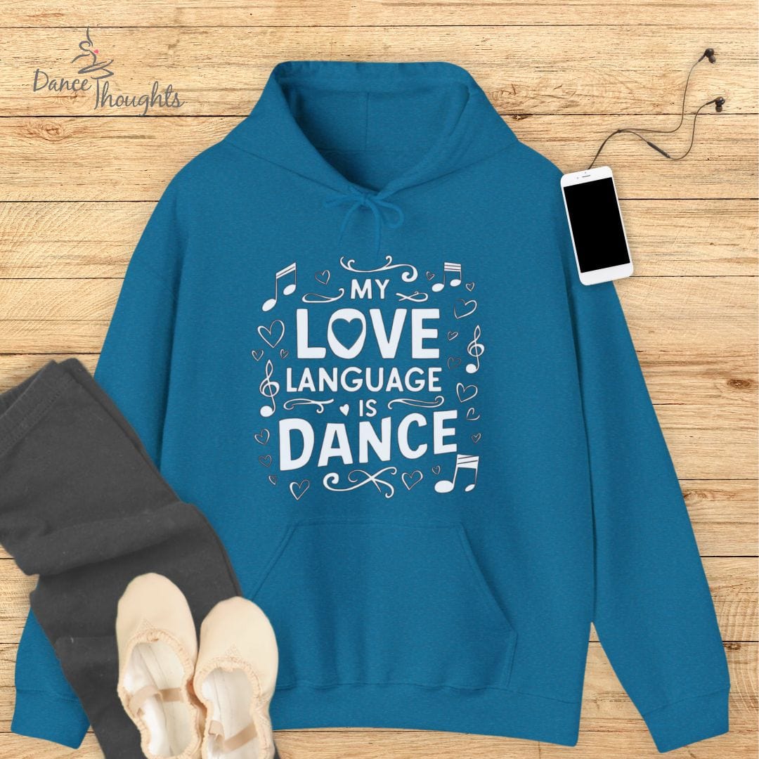 My Love Language Is Dance Hoodie-Hoodie-Dance Thoughts