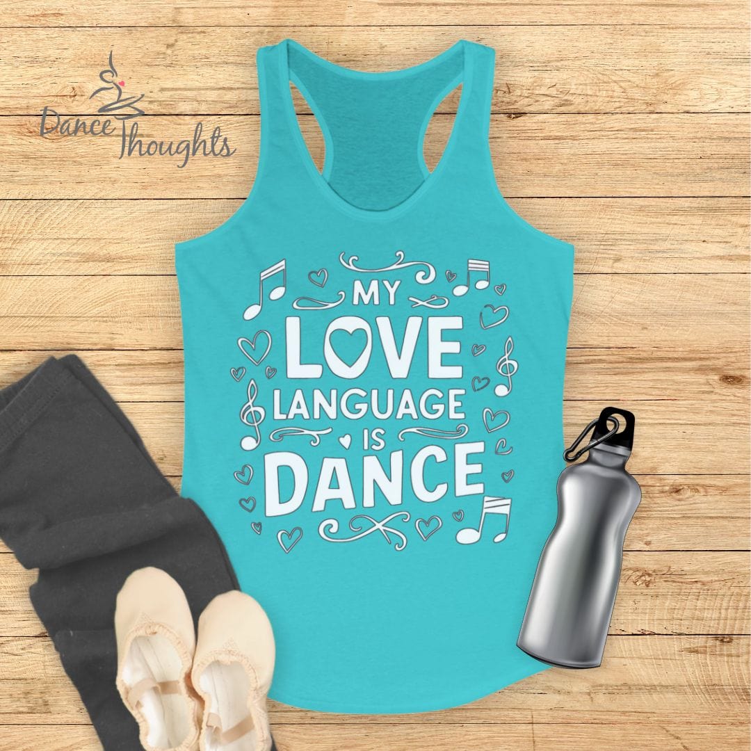 My Love Language Is Dance Tank Top-Tank Top-Dance Thoughts