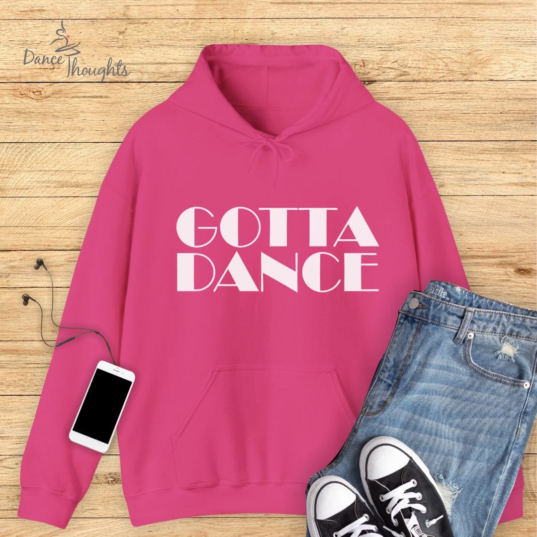 Gotta Dance Hoodie-Hoodie-Dance Thoughts