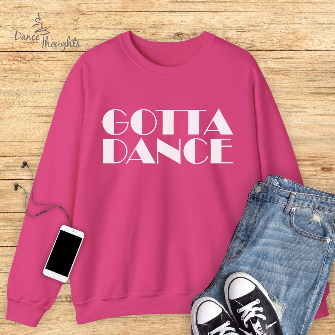 Gotta Dance Sweatshirt-Sweatshirt-Dance Thoughts