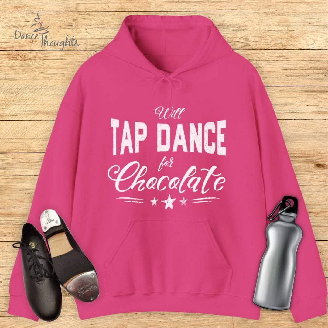 Will Tap Dance For Chocolate Hoodie-Hoodie-Dance Thoughts
