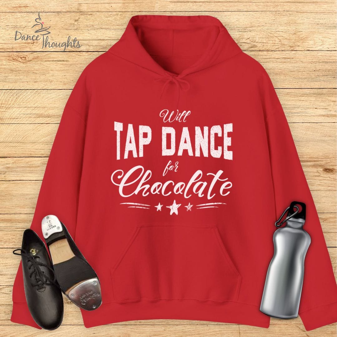 Will Tap Dance For Chocolate Hoodie-Hoodie-Dance Thoughts