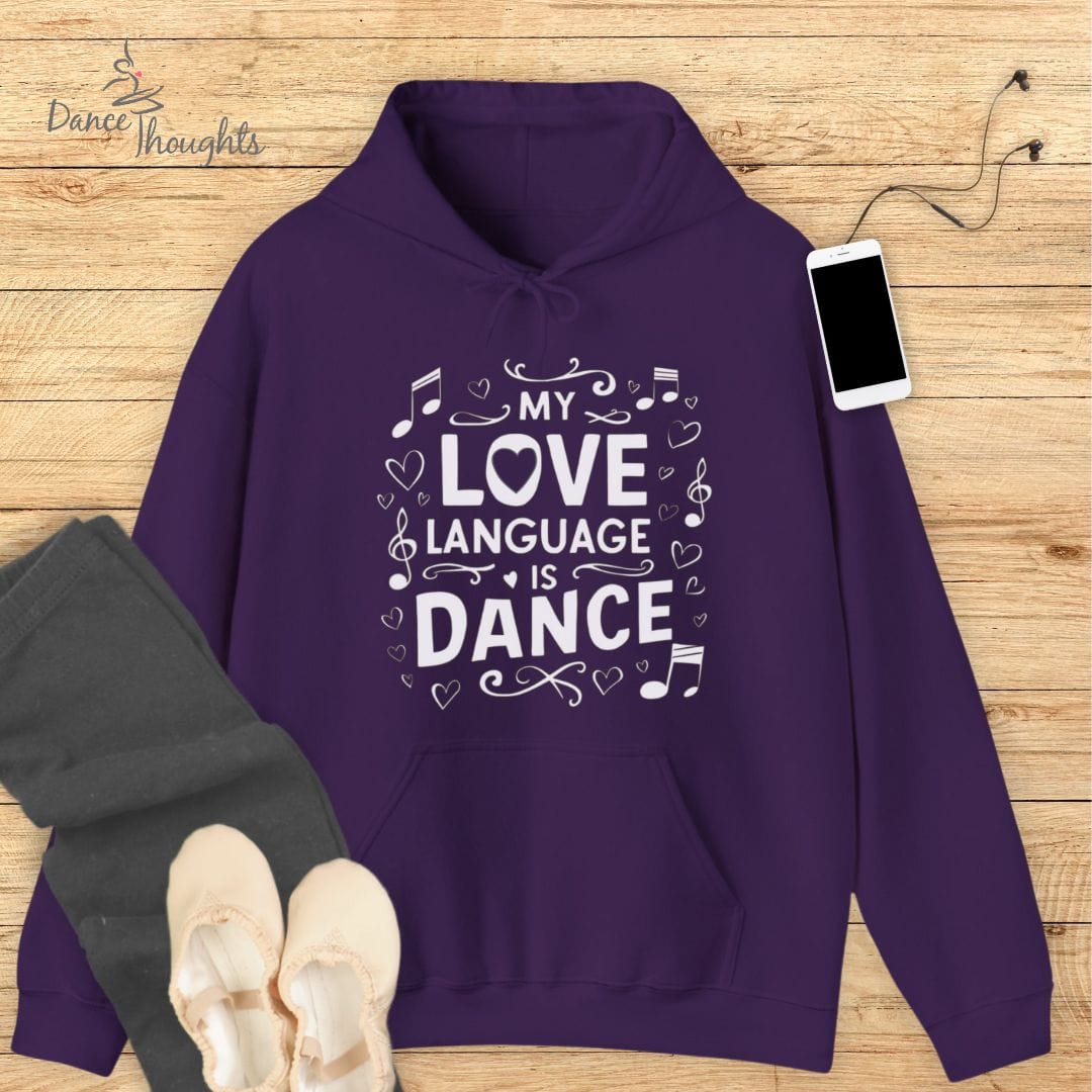 My Love Language Is Dance Hoodie-Hoodie-Dance Thoughts
