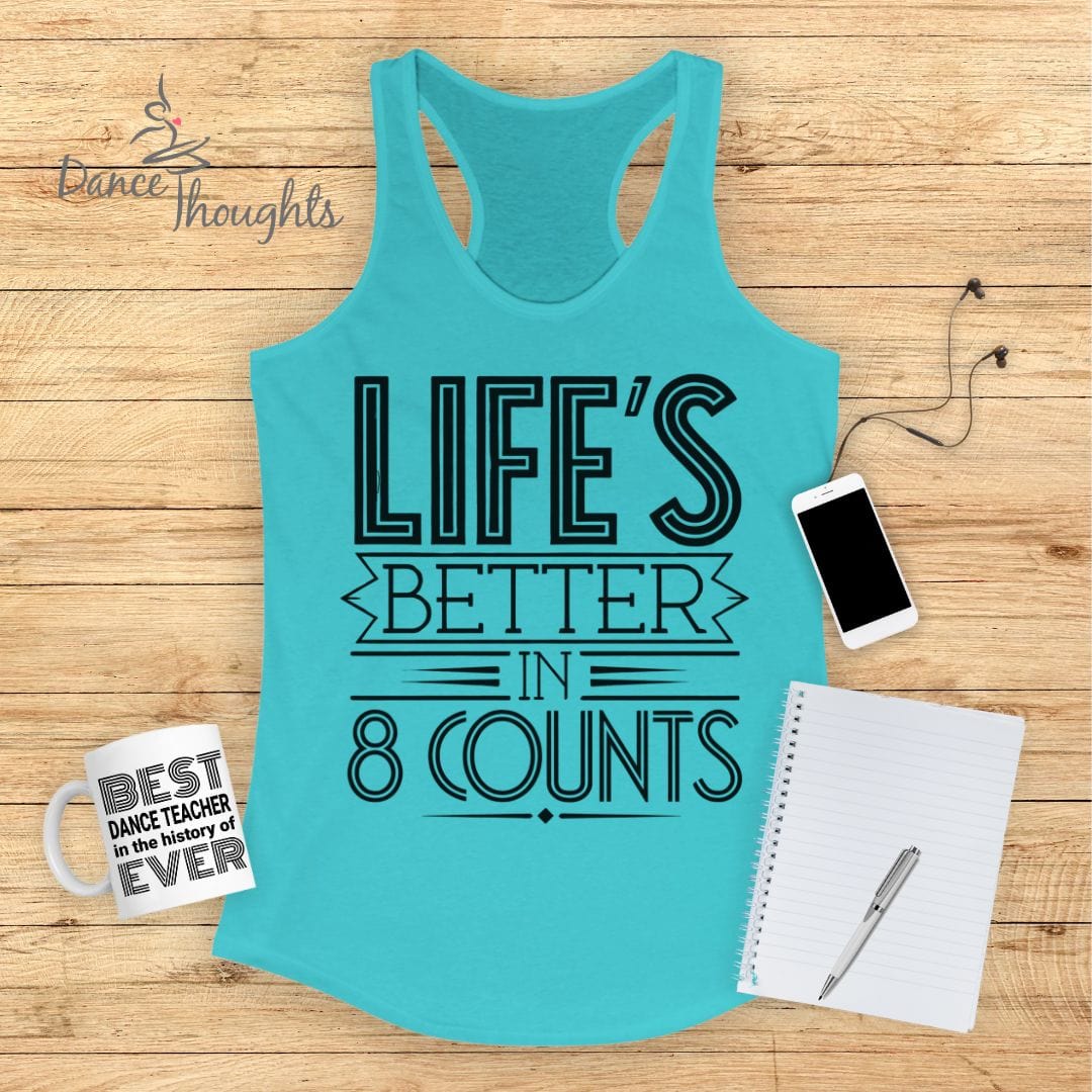 Life's Better In 8 Counts Tank Top-Tank Top-Dance Thoughts