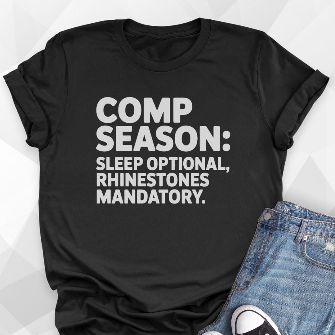 Comp Season T-Shirt