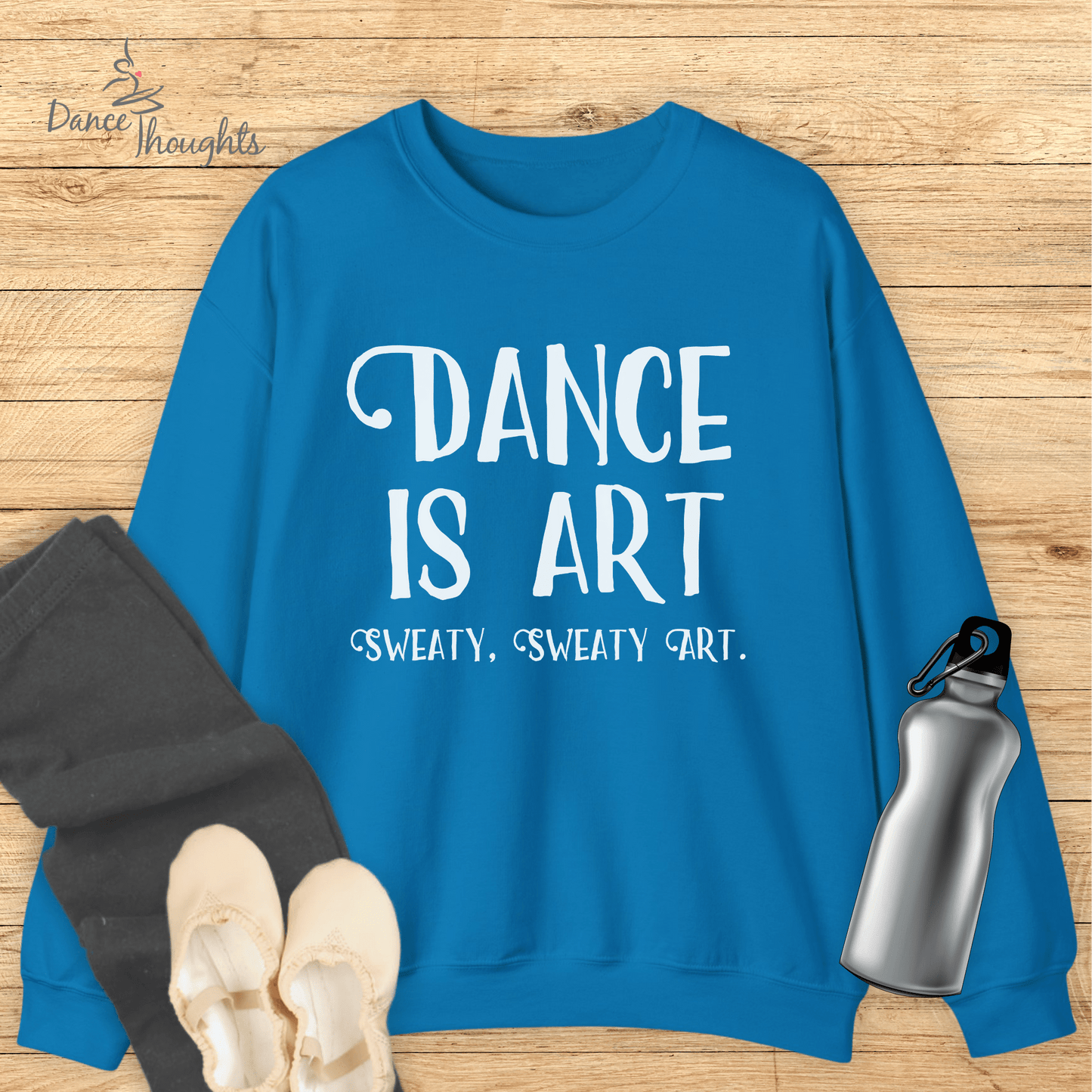 Dance Is Art Sweatshirt-Sweatshirt-Dance Thoughts