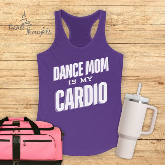Dance Mom Is My Cardio Tank Top-Tank Top-Dance Thoughts