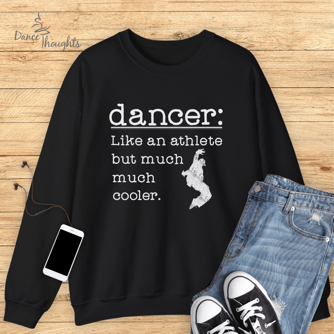 Like An Athlete Male Dancer Sweatshirt-Sweatshirt-Dance Thoughts