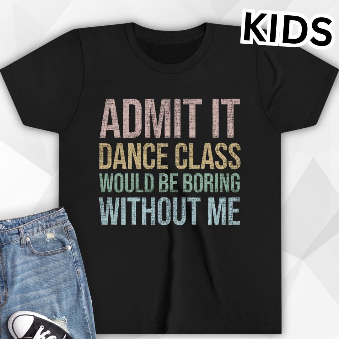 KIDS Admit It T-Shirt