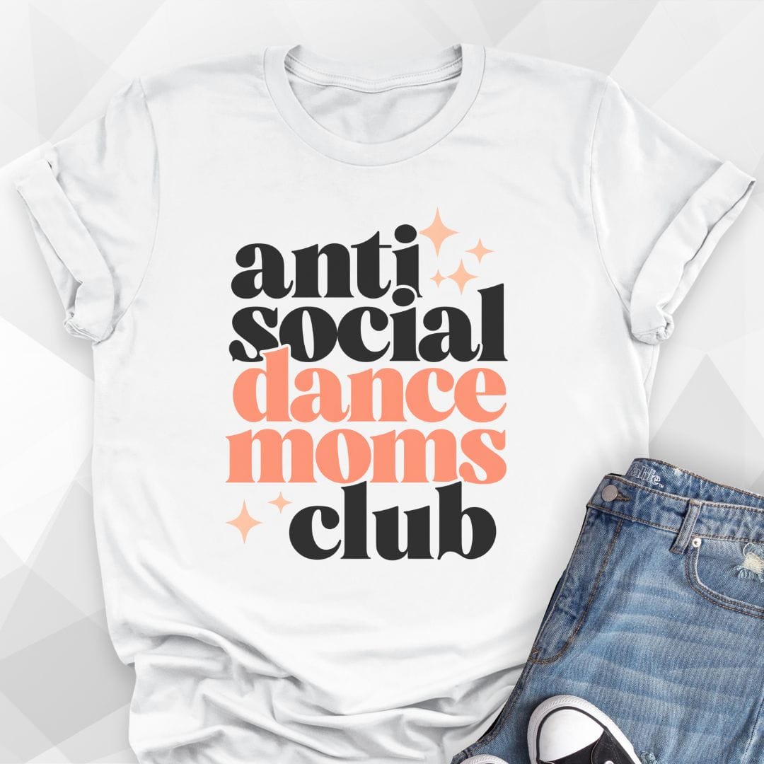 Anti-Social Dance Moms T-shirt