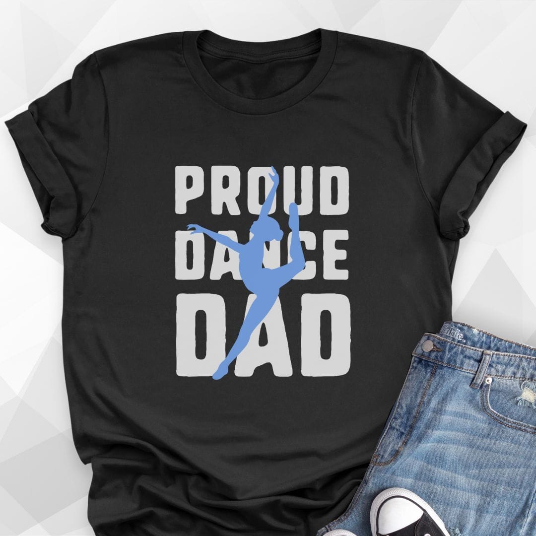 Proud Dance Dad T-shirt