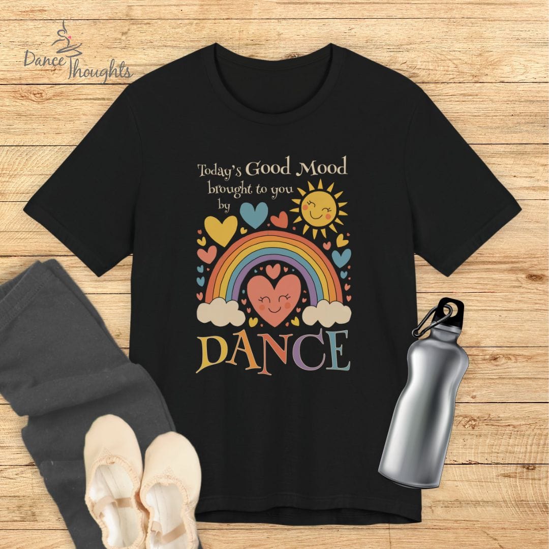 Today's Good Mood T-shirt-T-Shirt-Dance Thoughts