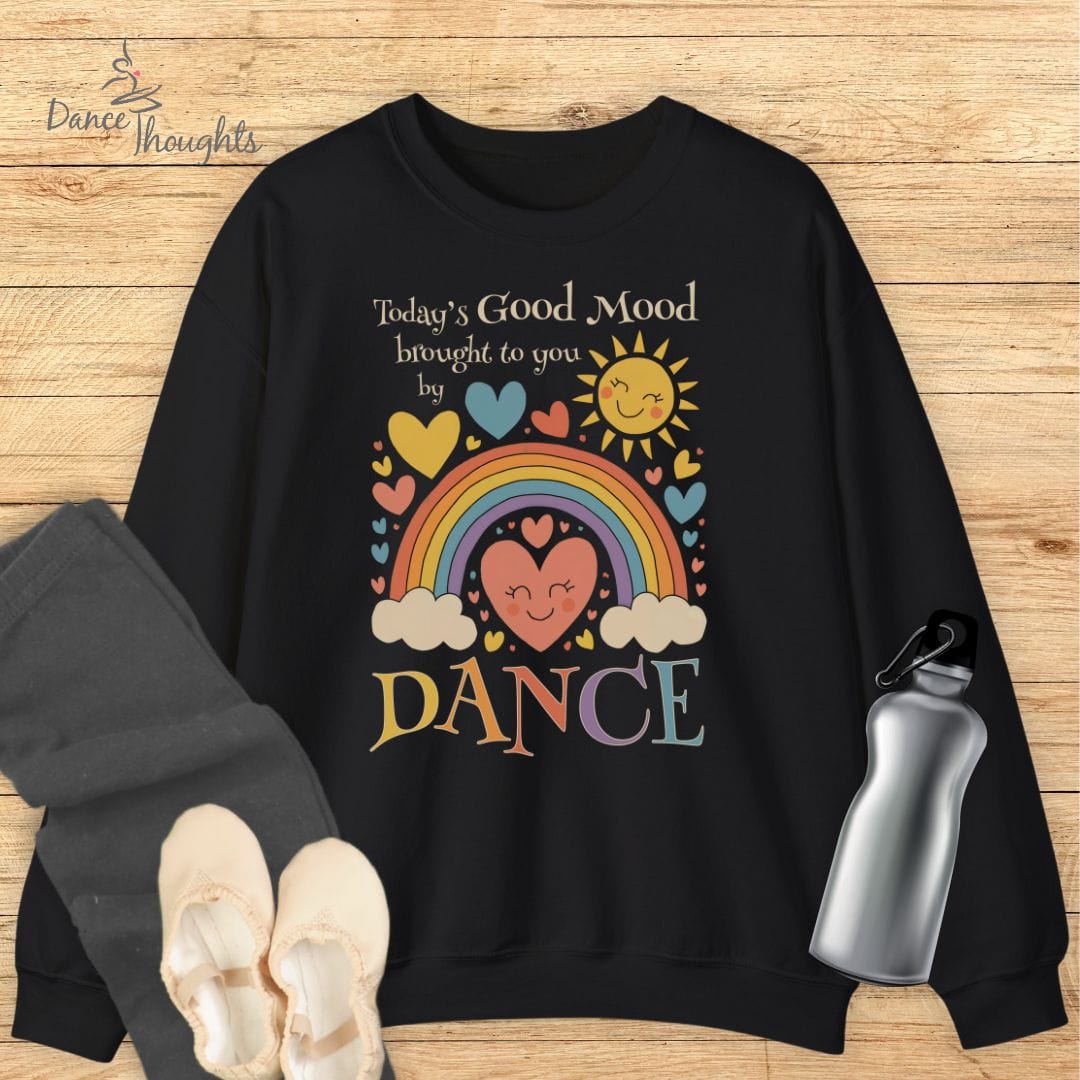 Today's Good Mood Sweatshirt-Sweatshirt-Dance Thoughts