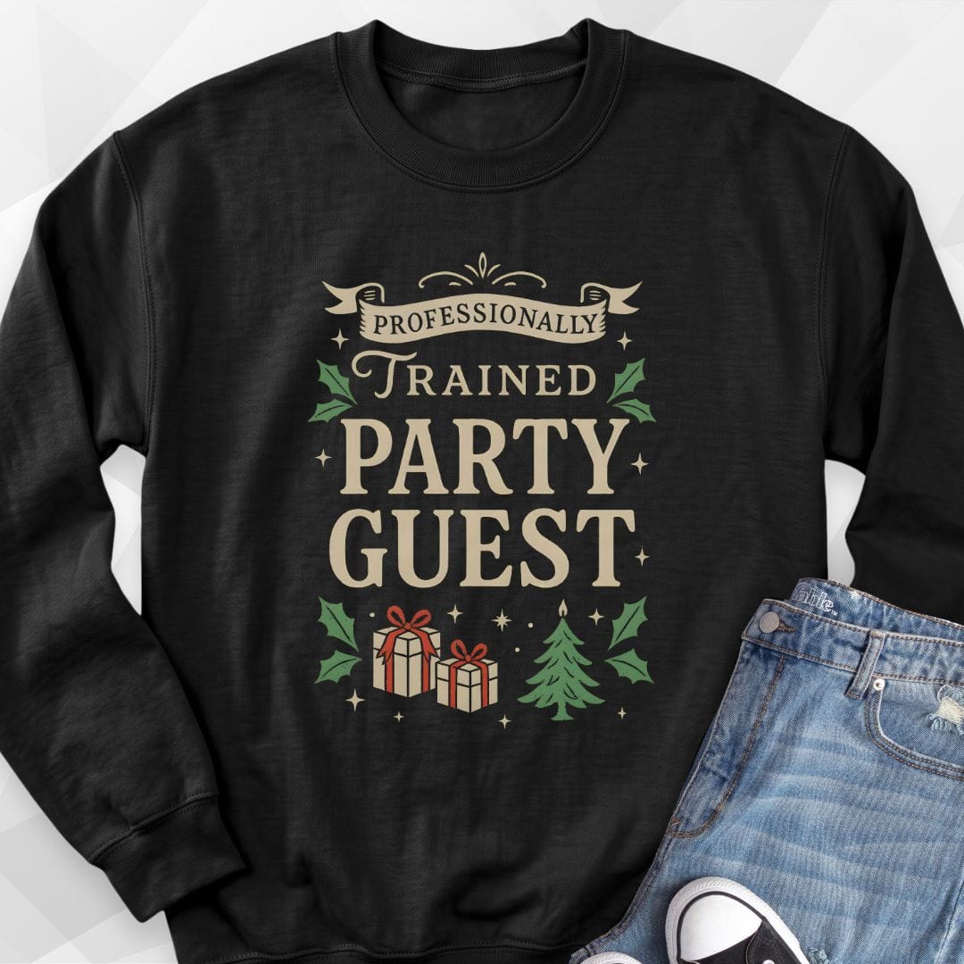 Trained Party Guest Sweatshirt