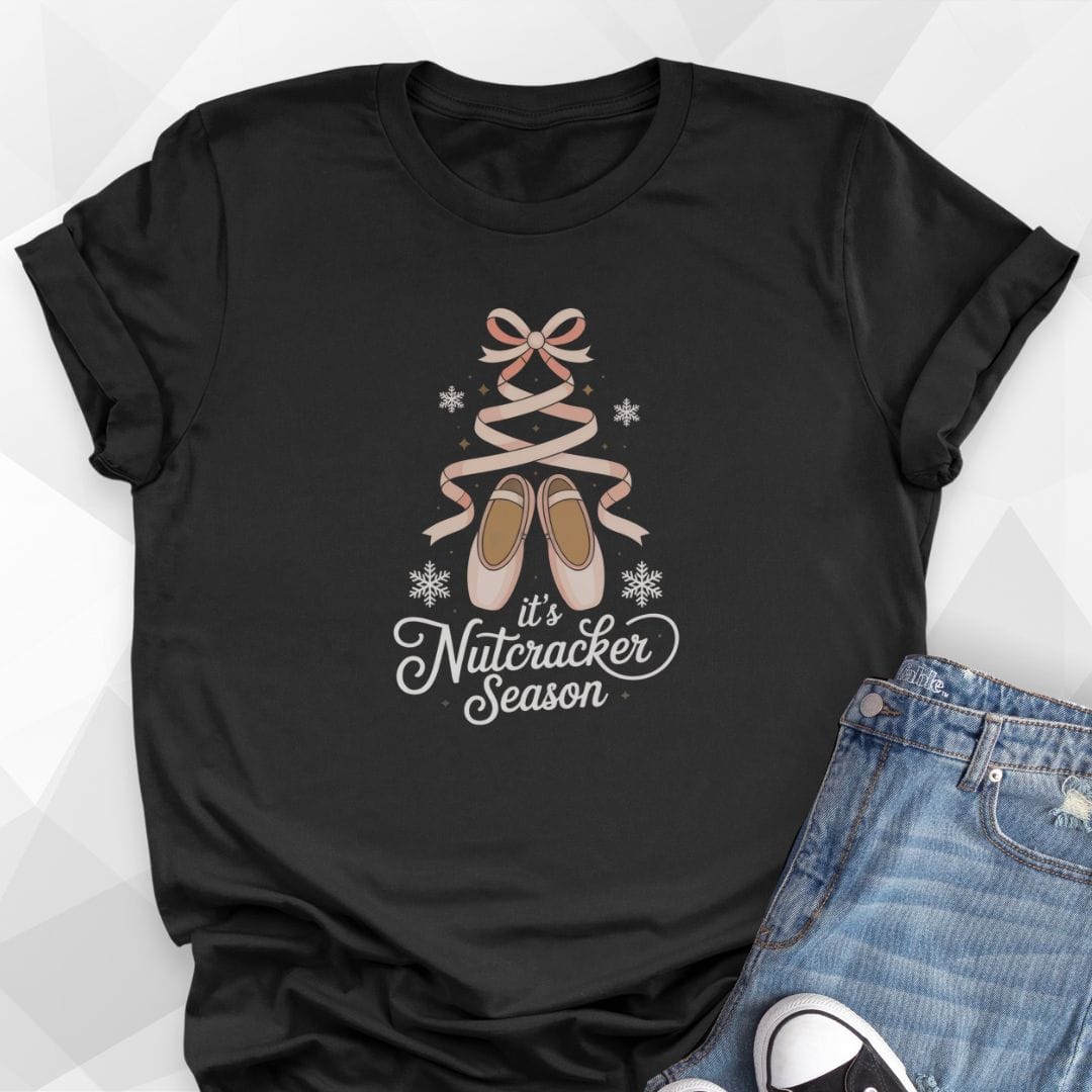 It's Nutcracker Season T-Shirt