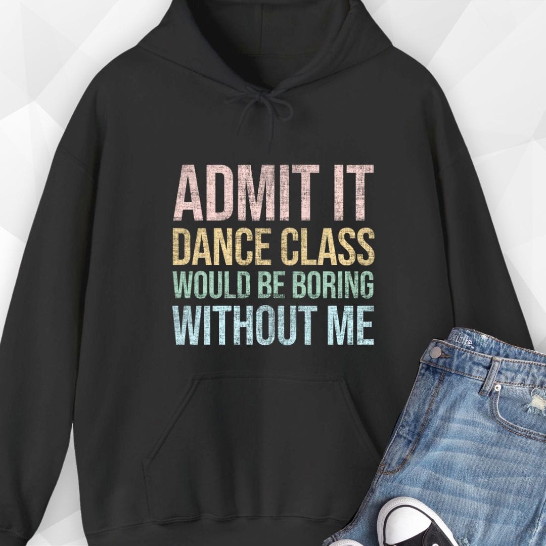 Admit It Hoodie