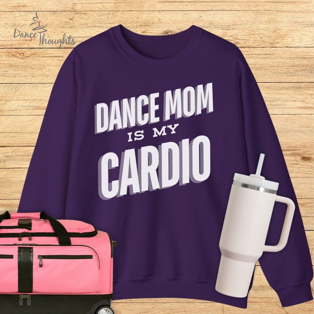Dance Mom Is My Cardio Sweatshirt-Sweatshirt-Dance Thoughts