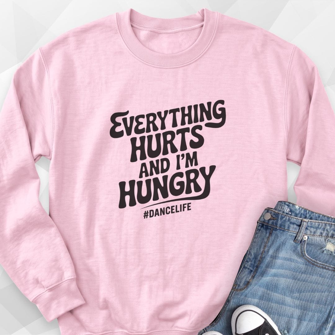 Everything Hurts Sweatshirt