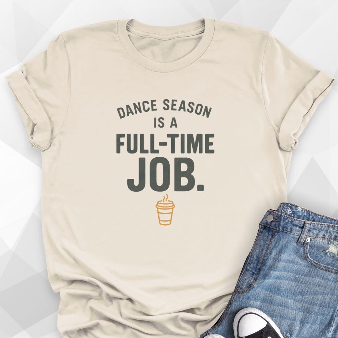 Full-Time Job T-Shirt