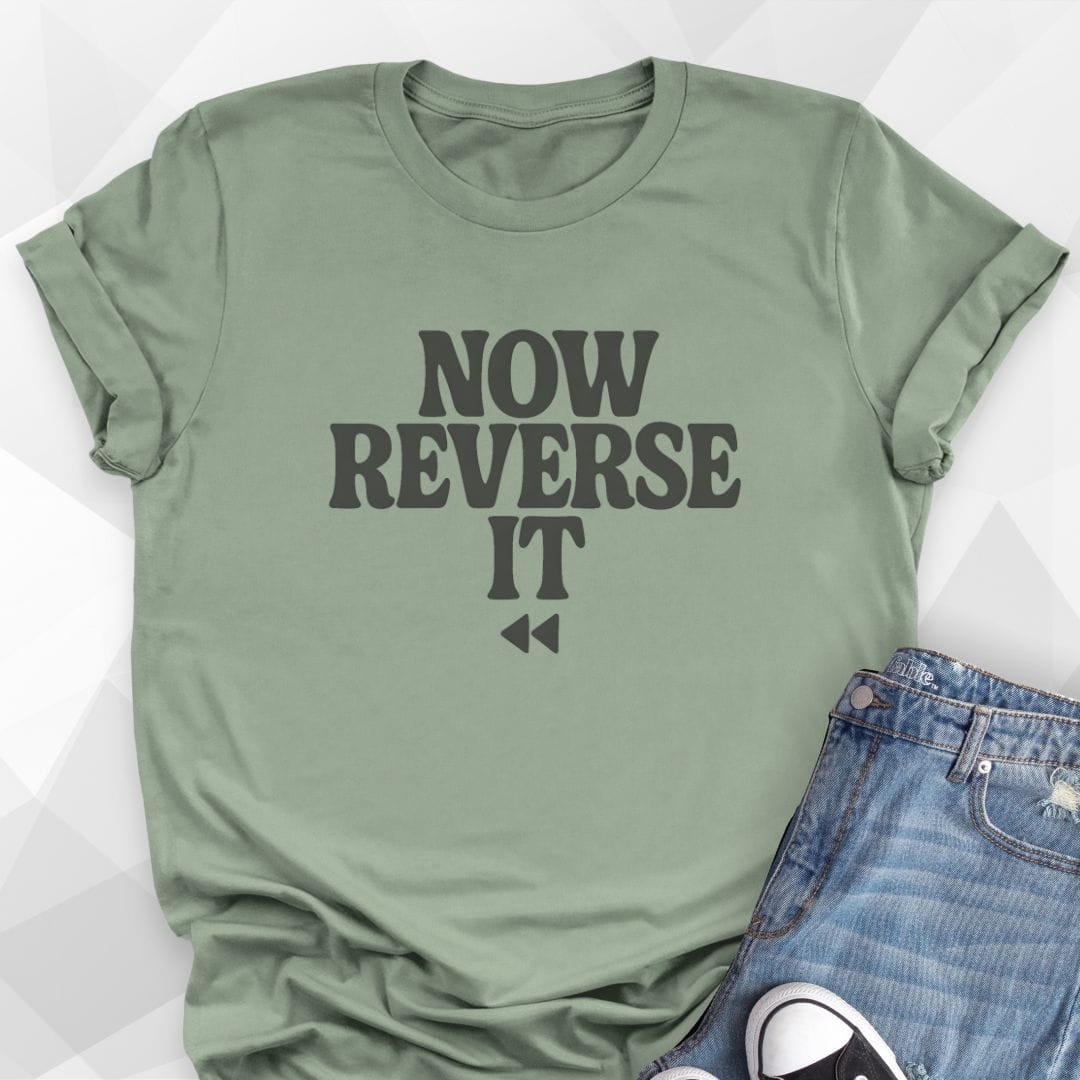 Now Reverse It Dance T-Shirt