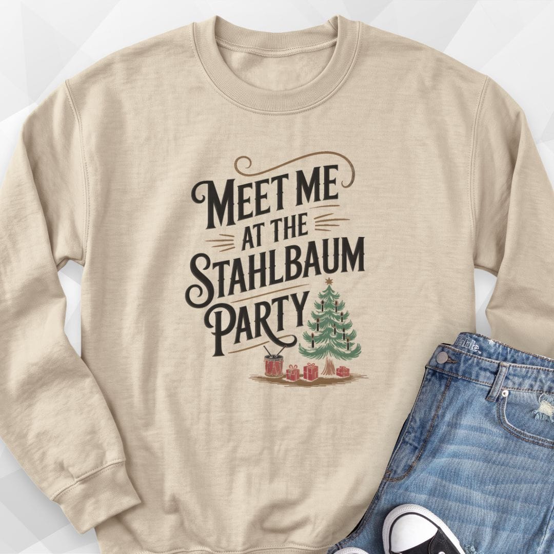 Meet Me Stahlbaum Sweatshirt