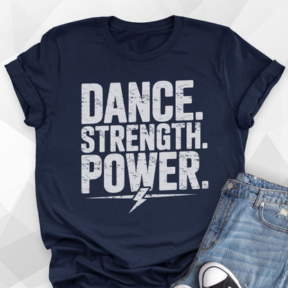 Dance Strength Power T-shirt