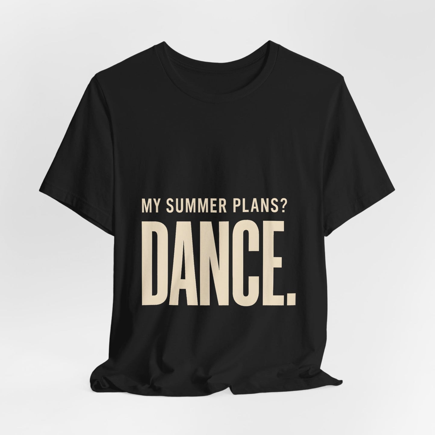 My Summer Plans Dance T-Shirt
