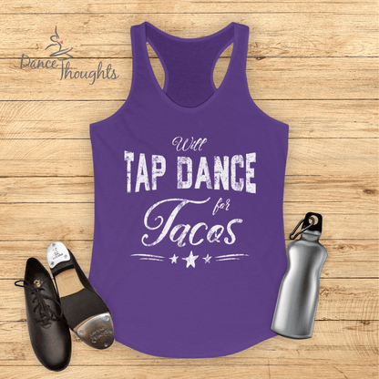 Will Tap Dance For Tacos Tank Top