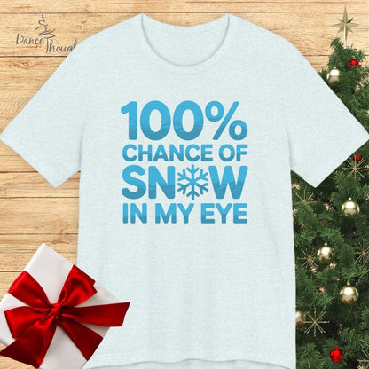 Snow In My Eye T-shirt