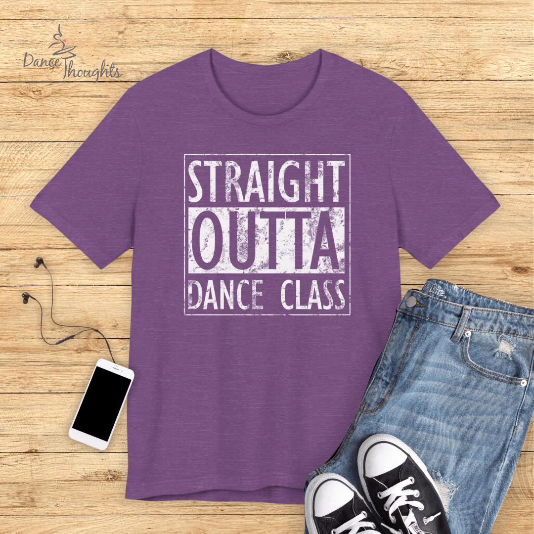 Straight Outta Dance Class T-shirt