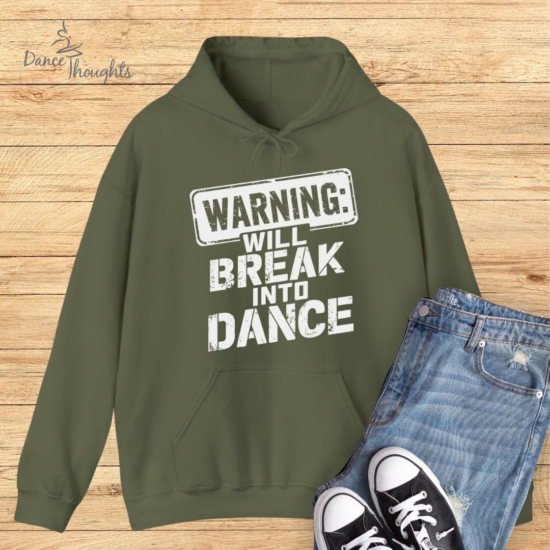 Will Break Into Dance Hoodie