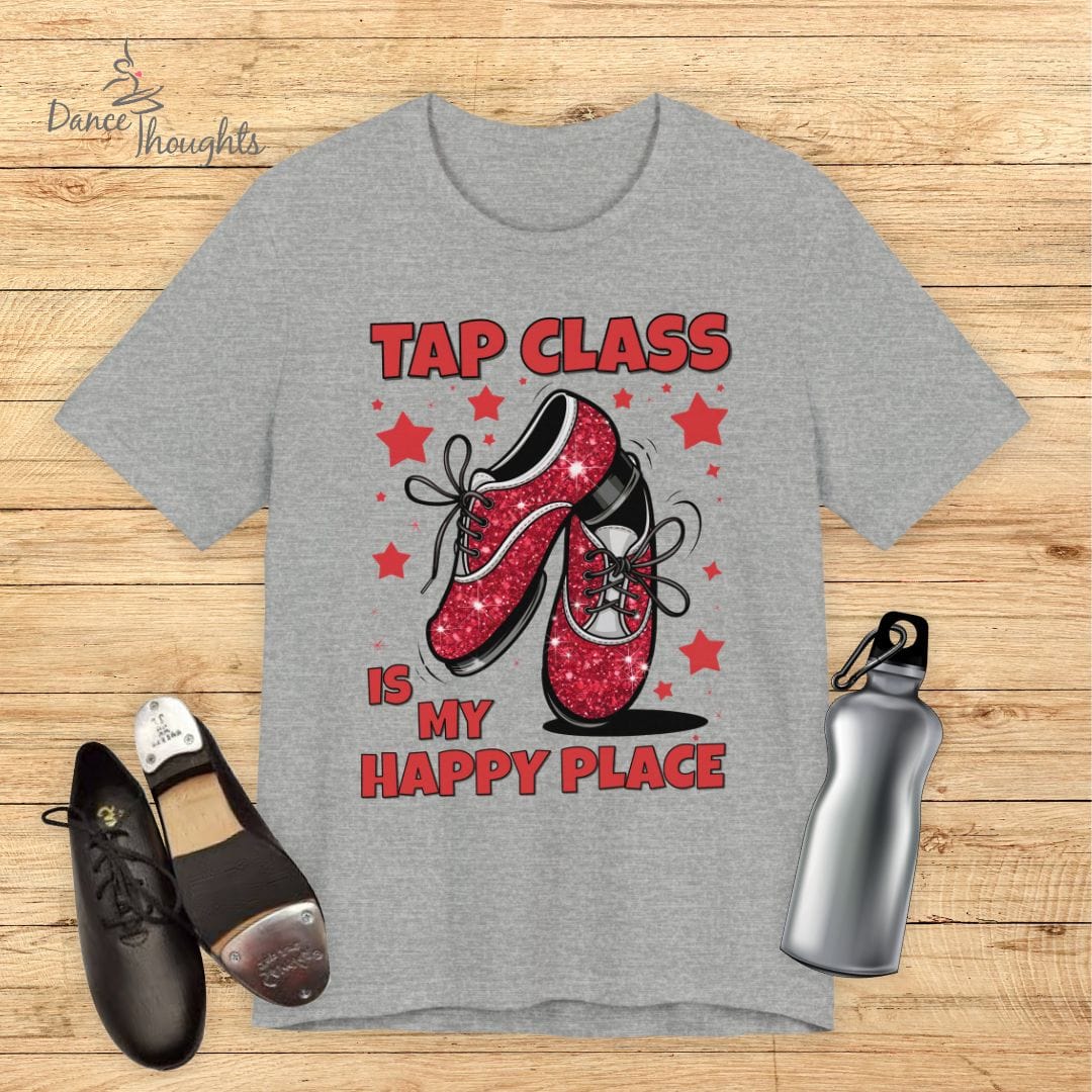 Tap Class Is My Happy Place T-shirt