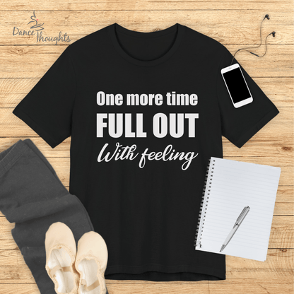 One More Time T-shirt