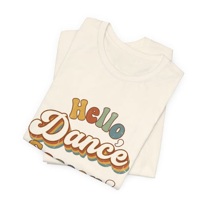 Hello Dance Season T-Shirt