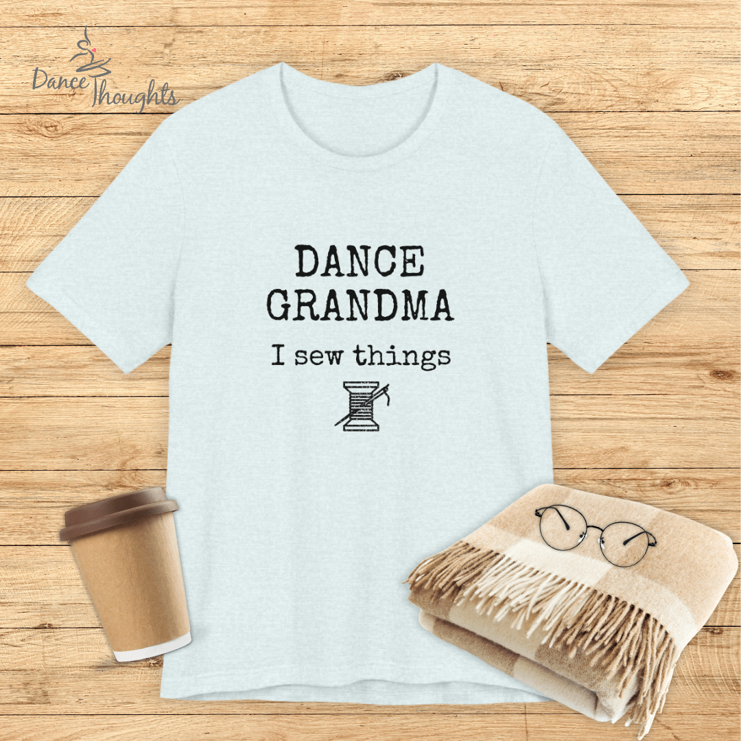 Dance Grandma, I Sew Things T-Shirt