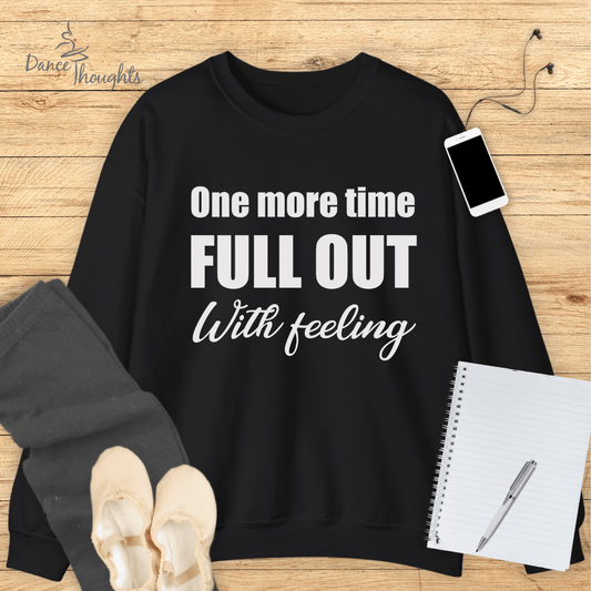 One More Time Sweatshirt-Sweatshirt-Dance Thoughts