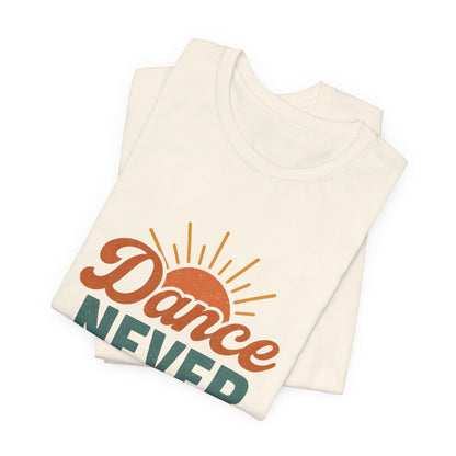 Dance Never Takes A Summer Break T-Shirt