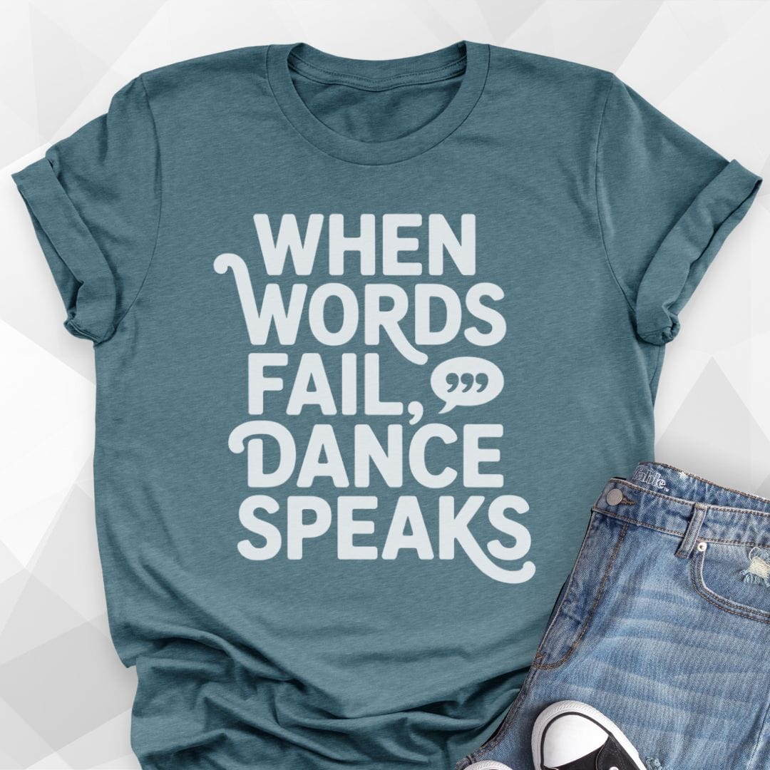 Dance Speaks T-Shirt